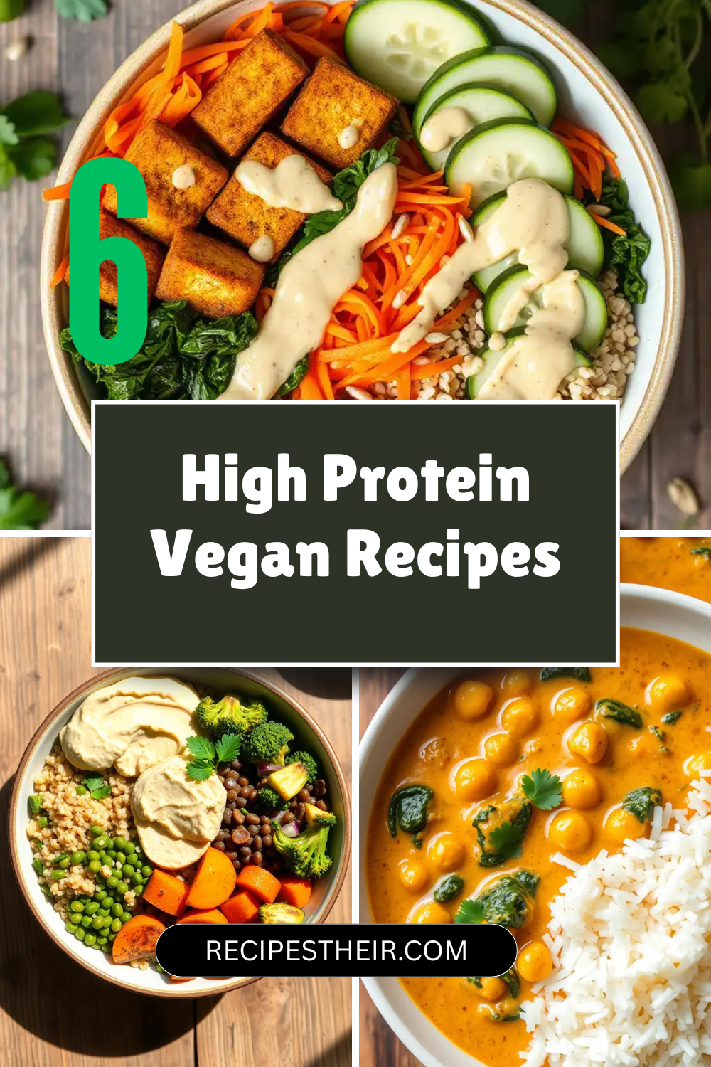 A collection of six high-protein vegan recipe dishes including tofu stir fry, chickpea curry, and tempeh wraps