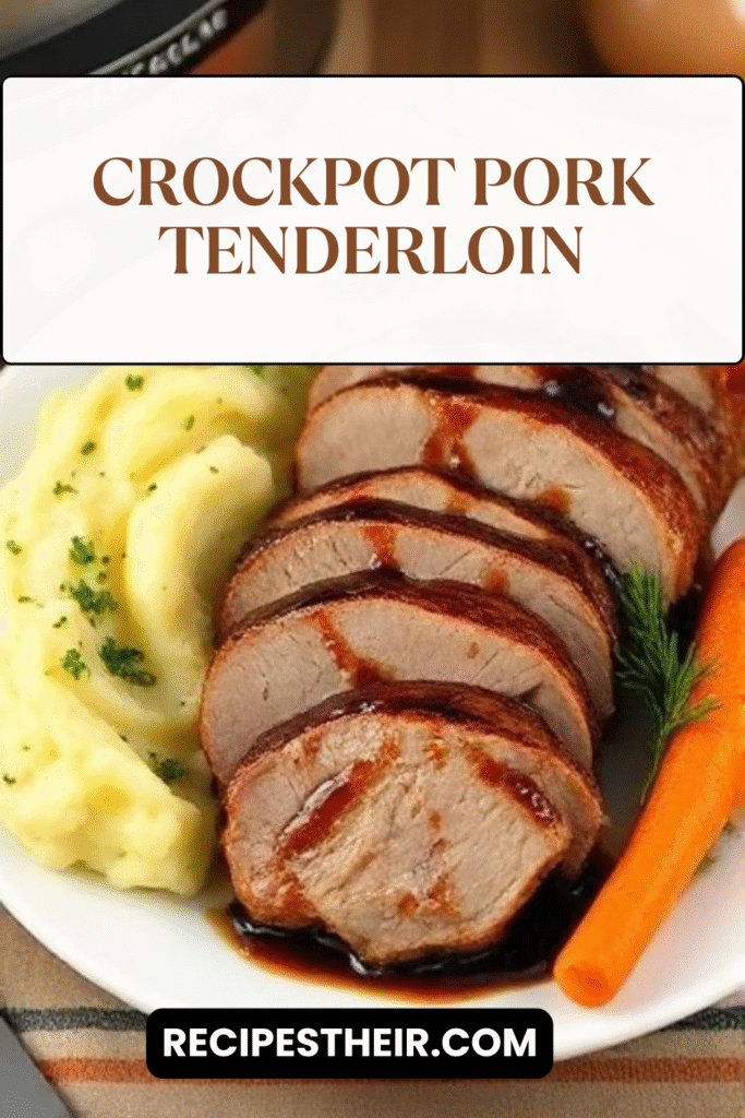 Crockpot Pork Tenderloin
