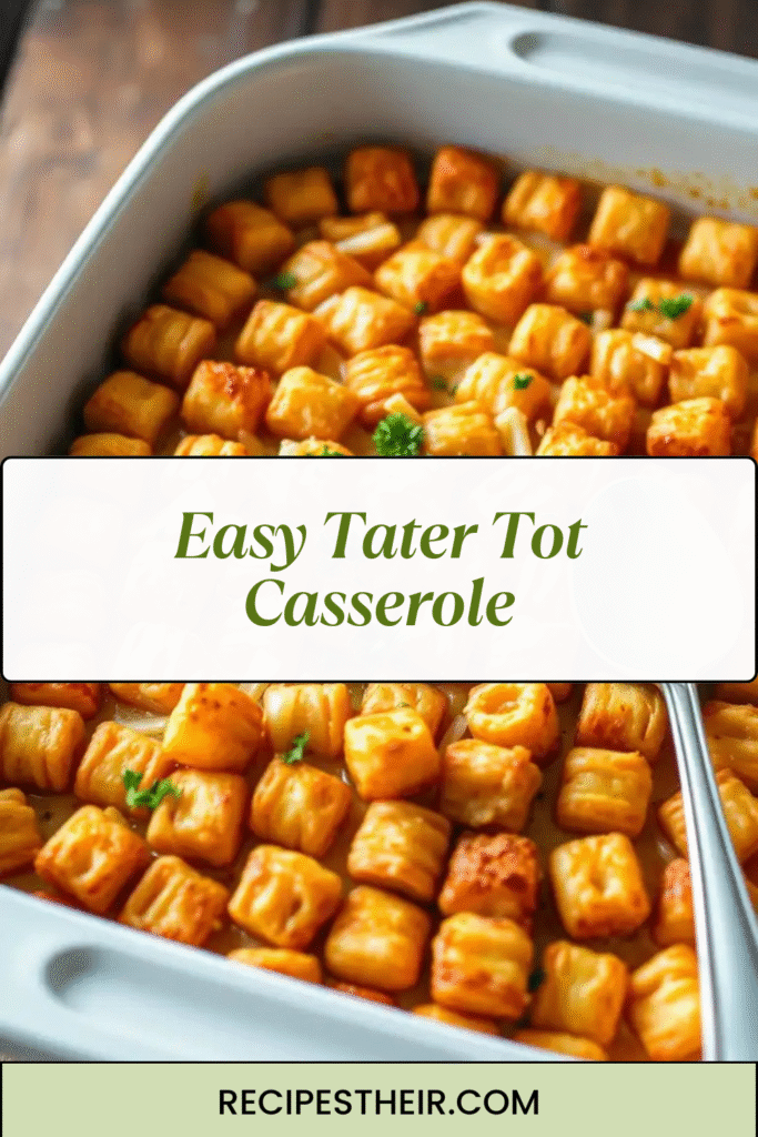 Easy Tater Tot Casserole
