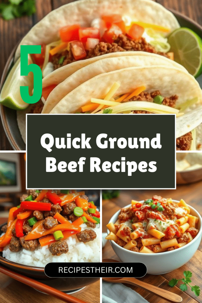 Quick Ground Beef Recipes