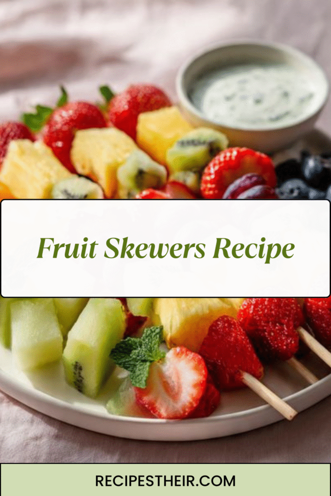 Fruit Skewers Recipe