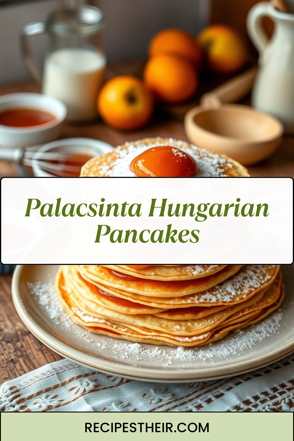 Palacsinta Hungarian Pancakes